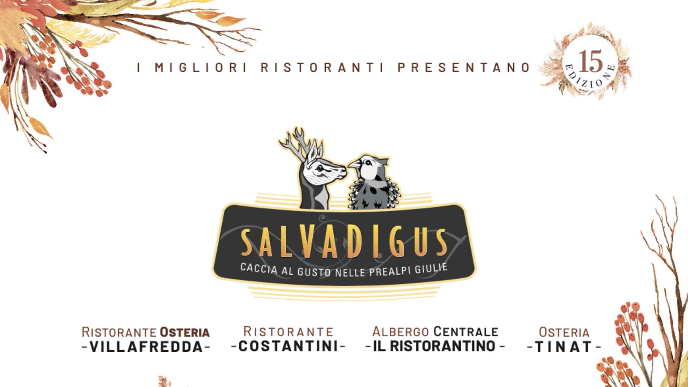 Tenimenti Civa alla 15^ edizione di Salvadigus, la gastronomia tarcentina incardinata sulla selvaggina